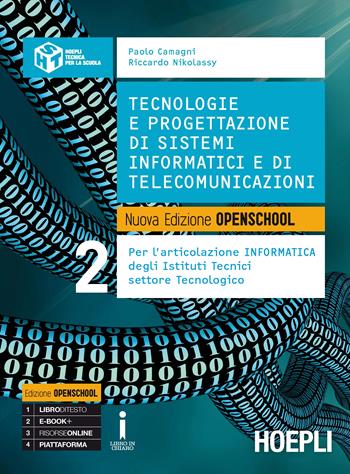 Tecnologie e progettazione di sistemi informatici e di telecomunicazioni. Per gli Ist. tecnici industriali. Vol. 2 - Paolo Camagni, Riccardo Nikolassy - Libro Hoepli 2016 | Libraccio.it