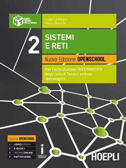 Sistemi e reti. Ediz. openschool. industriali. Con e-book. Con espansione online. Vol. 2 - Luigi Lo Russo, Elena Bianchi - Libro Hoepli 2016 | Libraccio.it