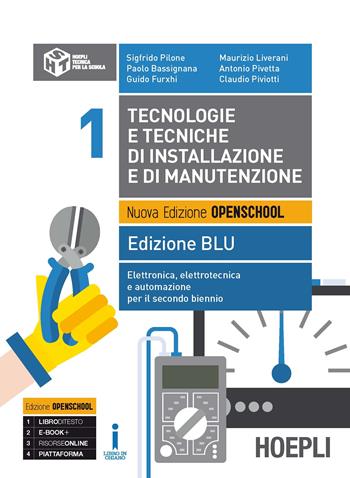 Tecnologie e tecniche di installazione e di manutenzione. Ediz. blu. e professionali. Vol. 1: Elettronica, elettrotecnica e automazione  - Libro Hoepli 2016 | Libraccio.it