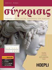 Synkrisis. Sintassi greco-latina comparata con versioni. Con e-book. Con espansione online. Vol. 1