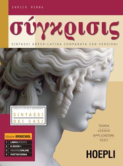 Synkrisis. Sintassi greco-latina comparata con versioni. Per i Licei e gli Ist. magistrali. Vol. 1 - Enrico Renna - Libro Hoepli 2016 | Libraccio.it