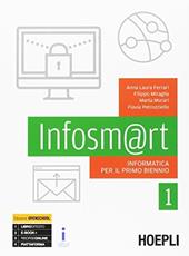 Infosm@rt. Informatica per il primo biennio. Vol. 1-2. Con espansione online. Con e-book