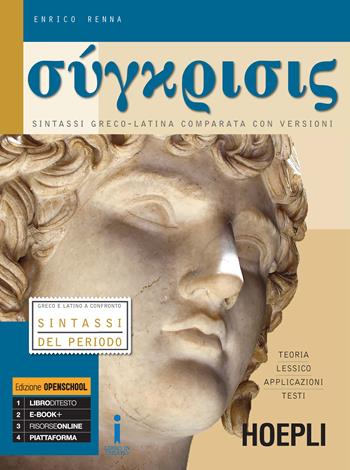 Synkrisis. Sintassi greco-latina comparata con versioni. Per i Licei. Vol. 3 - Enrico Renna - Libro Hoepli 2017 | Libraccio.it