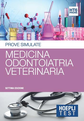 Hoepli test. Prove simulate. Medicina, odontoiatria, veterinaria  - Libro Hoepli 2017, Hoepli Test | Libraccio.it