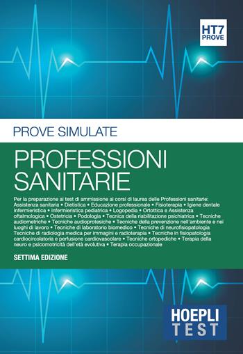 Hoepli Test. Professioni sanitarie. Prove simulate  - Libro Hoepli 2017, Hoepli Test | Libraccio.it