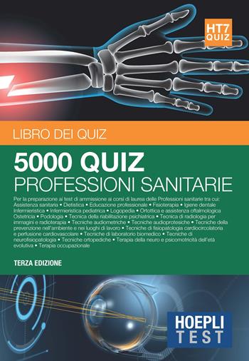 Hoepli Test. 5000 quiz professioni sanitarie  - Libro Hoepli 2017 | Libraccio.it