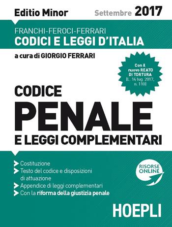 Codice penale e leggi complementari. Ediz. minore - Luigi Franchi, Virgilio Feroci, Santo Ferrari - Libro Hoepli 2017, Codici | Libraccio.it