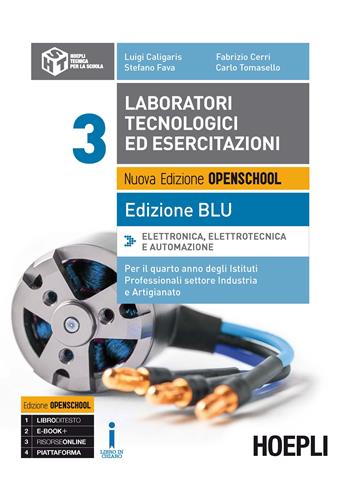 Laboratori tecnologici ed esercitazioni. Ediz. blu. Per gli Ist. professionali settore industria e artigianato. Vol. 3: Elettronica, elettrotecnica e automazione  - Libro Hoepli 2017 | Libraccio.it