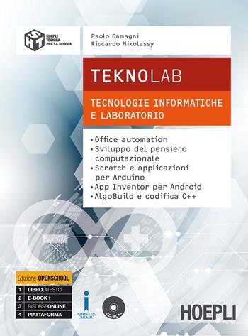 Teknolab. Tecnologie informatiche e laboratorio. Con e-book. Con espansione online - Paolo Camagni, Riccardo Nikolassy - Libro Hoepli 2017 | Libraccio.it