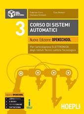 Corso di sistemi automatici. Per l'articolazione automazione. Ediz. openschool gialla. settore tecnologico. Con e-book. Con espansione online. Vol. 3