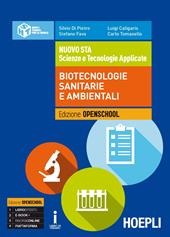 Scienze e tecnologie applicate. Biotecnologie sanitarie e ambientali. Con e-book. Con espansione online