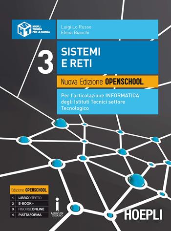 Sitemi e reti. Ediz. openschool. industriali. Con e-book. Con espansione online. Vol. 3 - Luigi Lo Russo, Elena Bianchi - Libro Hoepli 2017 | Libraccio.it