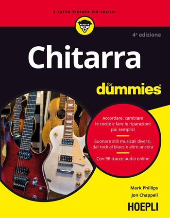 Chitarra for dummies - Mark Phillips, Jon Chappell - Libro Hoepli 2017, Sport e tempo libero | Libraccio.it