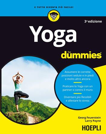 Yoga for dummies - Georg Feuerstein, Larry Payne - Libro Hoepli 2017, For Dummies | Libraccio.it