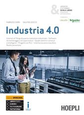Industria 4.0. Ediz. Openschool. Per gli Ist. tecnici settore tecnologico e professionali per l'industria e l'artigianato. Con ebook. Con espansione online