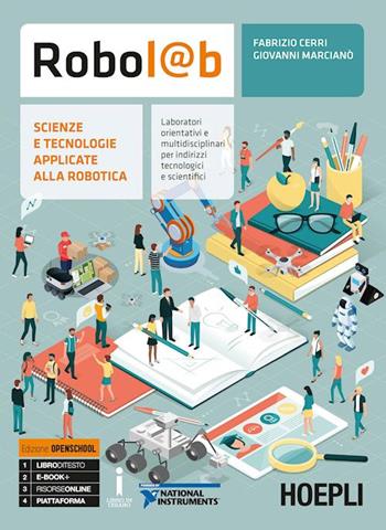 Robol@b. Scienze e tecnologie applicate alla robotica. Con ebook. Con espansione online - Fabrizio Cerri, MARCIANO GIOVANNI - Libro Hoepli 2018 | Libraccio.it