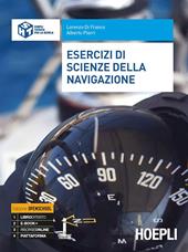 Esercizi di scienze della navigazione. Ediz. Openschool. Per il triennio degli Ist. tecnici. Con ebook. Con espansione online