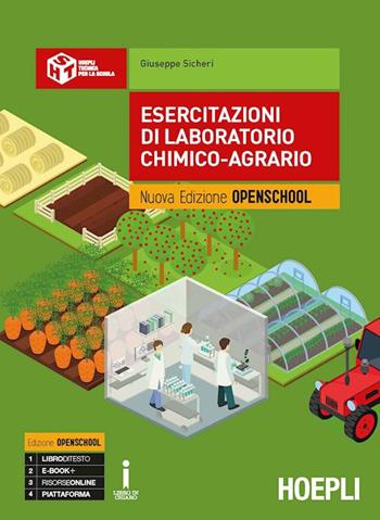 Esercitazioni di laboratorio chimico-agrario. Ediz. Openschool. e professionali. Con ebook. Con espansione online - Giuseppe Sicheri - Libro Hoepli 2018 | Libraccio.it
