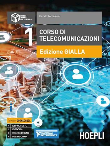 Corso di telecomunicazioni. Ediz. gialla. Ediz. Openschool. Per l'articolazione informatica degli Ist. tecnici industriali. Con DVD-ROM. Vol. 1 - Danilo Tomassini - Libro Hoepli 2018 | Libraccio.it