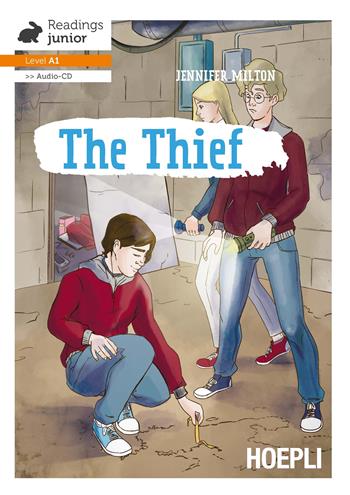 The thief. Con CD-Audio - Jennifer Milton - Libro Hoepli 2018, Letture in lingua | Libraccio.it