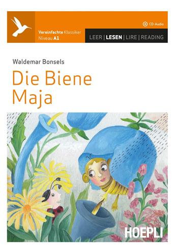 Die Biene Maja. Con CD-Audio - Waldemar Bonsels - Libro Hoepli 2018, Letture in lingua | Libraccio.it