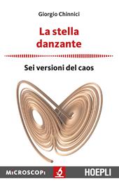 La stella danzante. Sei versioni del caos