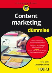 Content marketing for dummies - Luca Conti, Cristiano Carriero - Libro Hoepli 2018, For Dummies | Libraccio.it