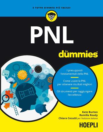 PNL for Dummies - Kate Burton, Romilla Ready - Libro Hoepli 2018, For Dummies | Libraccio.it