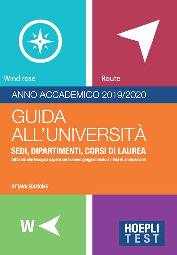 Hoepli test. Guida all'Università. Anno Accademico 2019/2020  - Libro Hoepli 2019, Hoepli Test | Libraccio.it