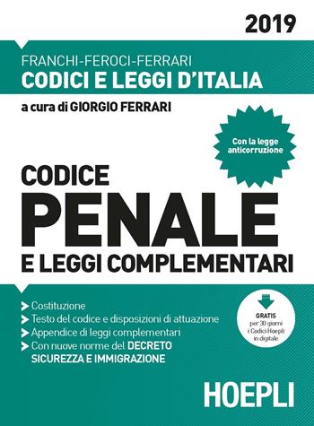 Codice penale e leggi complementari - Virgilio Feroci, Santo Ferrari - Libro Hoepli 2019, Codici e leggi d'Italia | Libraccio.it
