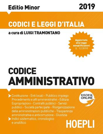 Codice amministrativo 2019. Ediz. minore.  - Libro Hoepli 2019, Codici e leggi d'Italia | Libraccio.it