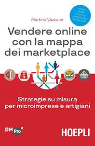 Image of Vendere online con la mappa dei marketplace. Strategie su misura ...