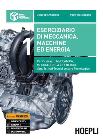 Eserciziario di meccanica, macchine ed energia. Per l'indirizzo meccanica, meccatronica ed energia degli Istituti tecnici settore tecnologico. Con e-book. Con espansione online. Vol. 1 - Giuseppe Anzalone, Paolo Bassignana - Libro Hoepli 2019 | Libraccio.it