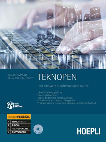 Teknopen. Dall'hardware al software open source. Ediz. openschool. Con e-book. Con espansione online. Con CD-ROM - Paolo Camagni, Riccardo Nikolassy - Libro Hoepli 2019 | Libraccio.it