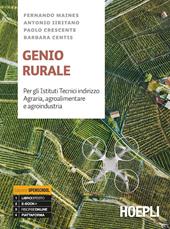 Genio rurale. Ediz. openschool. Con esercitazioni. Per gli istituti tecnici indirizzo agraria, agroalimentare e agroindustria. Con e-book. Con espansione online