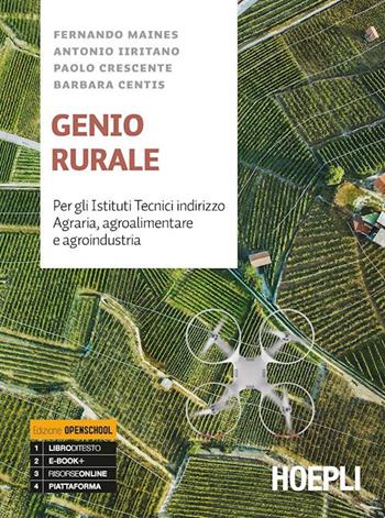Genio rurale. Ediz. openschool. Con esercitazioni. Per gli istituti tecnici indirizzo agraria, agroalimentare e agroindustria.  - Libro Hoepli 2019 | Libraccio.it