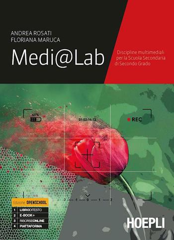 Medi@lab. Discipline multimediali. Con e-book. Con espansione online - Andrea Rosati, Floriana Maruca - Libro Hoepli 2019 | Libraccio.it