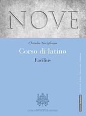 Nove. Corso di latino. Facilius. Per i Licei e gli Ist. magistrali. Con e-book. Con espansione online