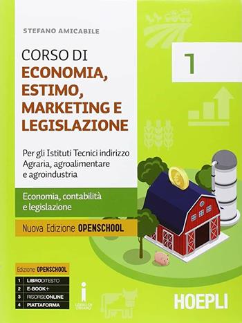 Corso di economia, estimo, marketing e legislazione. Con matematica. Per gli istituti tecnici indirizzo agraria, agroalimentare e agroindustria. Vol. 1 - Stefano Amicabile - Libro Hoepli 2019 | Libraccio.it