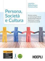 Persona, società e cultura. Con Quaderno di laboratorio. Scienze umane e sociali per gli istituti professionali. Per gli Ist. professionali. Con e-book. Con espansione online