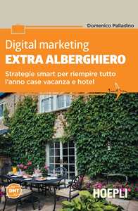 Image of Digital marketing extra-alberghiero. Strategie smart per riempire...