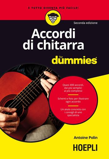 Accordi di chitarra For Dummies - Antoine Polin - Libro Hoepli 2019, For Dummies | Libraccio.it