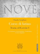 Nove. Corso di latino. Teoria ed esercizi . Con grammatica. Esercitazioni e versioni graduate, civiltà latina, lessico comparato. Con e-book. Con espansione online