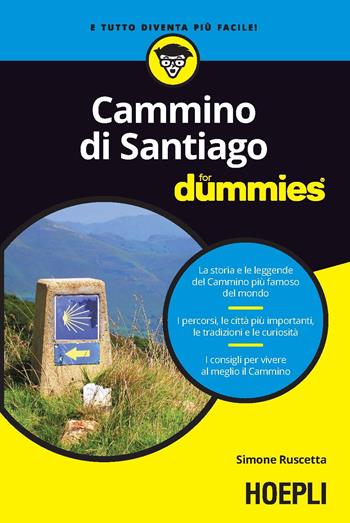 Cammino di Santiago for dummies - Simone Ruscetta - Libro Hoepli 2019, For Dummies | Libraccio.it