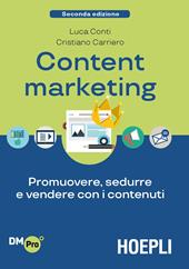 Content Marketing. Promuovere, sedurre e vendere con i contenuti