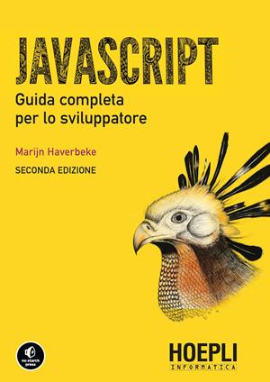 Javascript. Guida completa per lo sviluppatore - Marijn Haverbeke - Libro Hoepli 2019, Linguaggi & programmazione | Libraccio.it