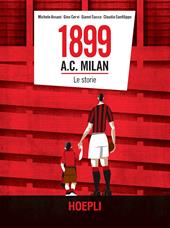 1899 A.C. Milan. Le storie