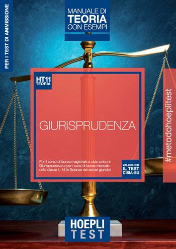 Hoepli Test. Giurisprudenza. Manuale di teoria con esempi. Per i test di ammissione all'università  - Libro Hoepli 2020, Hoepli Test | Libraccio.it
