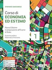 Corso di economia ed estimo. In preparazione all'esame di Stato. Per gli Ist. tecnici per geometri. Nuova ediz. Con e-book. Con espansione online. Vol. 1-2