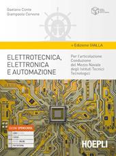 Elettrotecnica, elettronica e automazione. Ediz. gialla. tecnologici articolazione conduzione del mezzo navale. Con e-book. Con espansione online